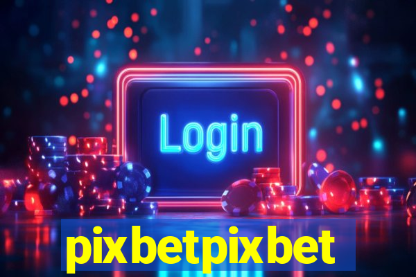 pixbetpixbet