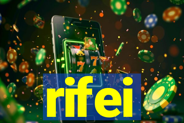 rifei