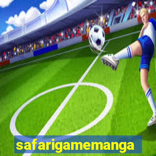 safarigamemanga