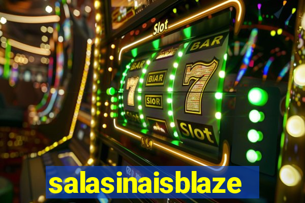 salasinaisblaze