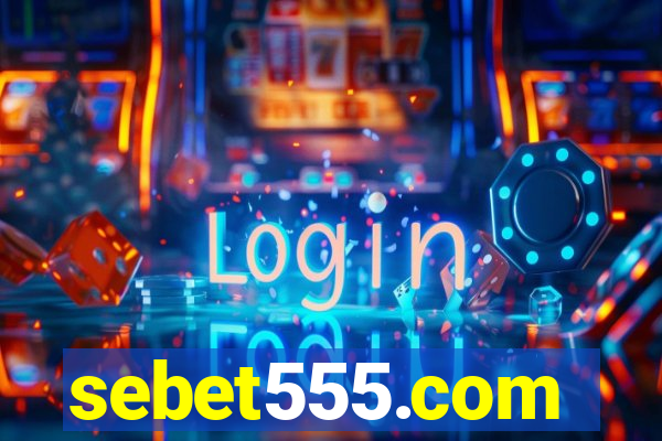 sebet555.com