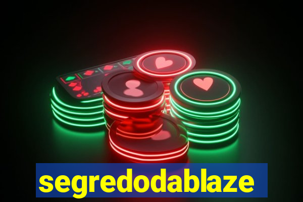 segredodablaze