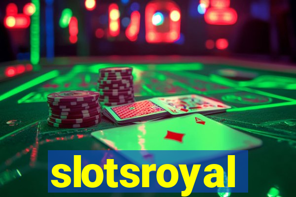 slotsroyal