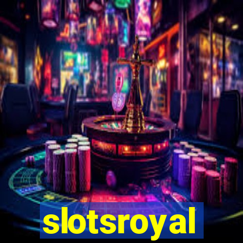 slotsroyal