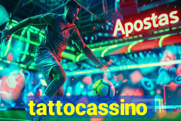 tattocassino