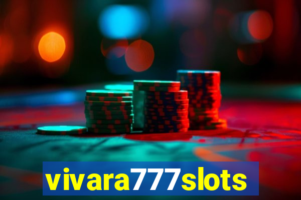 vivara777slots