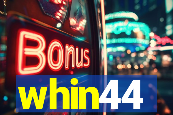 whin44