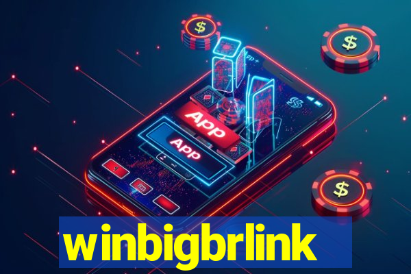 winbigbrlink