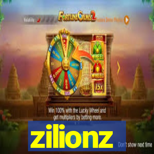 zilionz