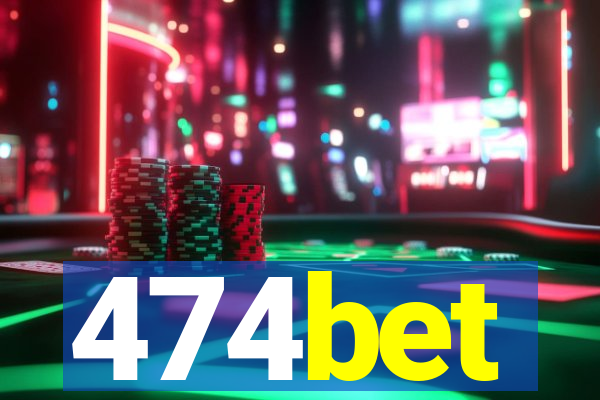 474bet