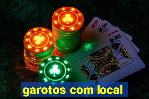 garotos com local