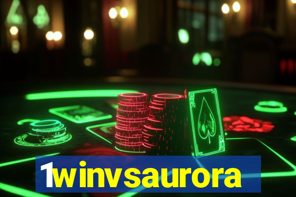 1winvsaurora