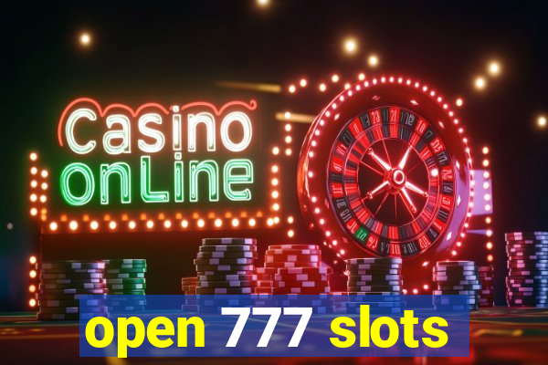 open 777 slots