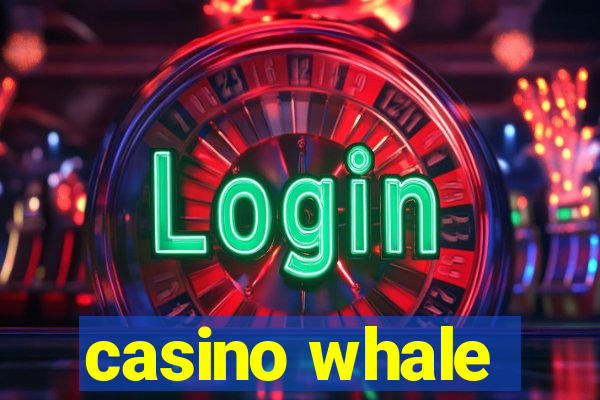 casino whale