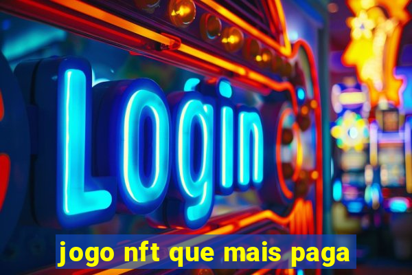 jogo nft que mais paga