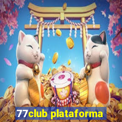 77club plataforma