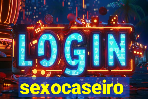 sexocaseiro