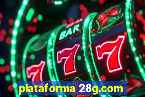 plataforma 28g.com