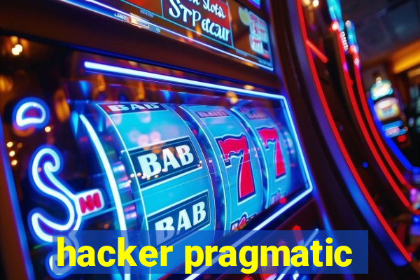 hacker pragmatic