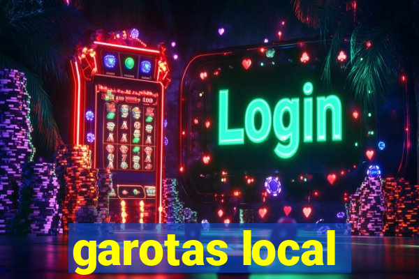 garotas local