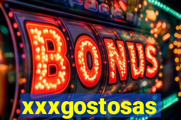 xxxgostosas