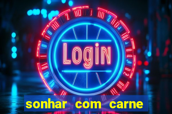 sonhar com carne de porco