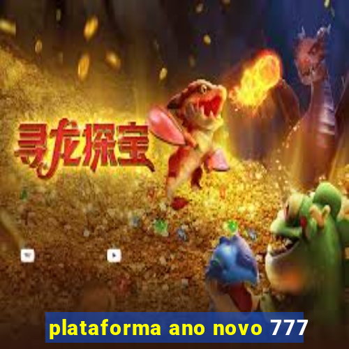 plataforma ano novo 777