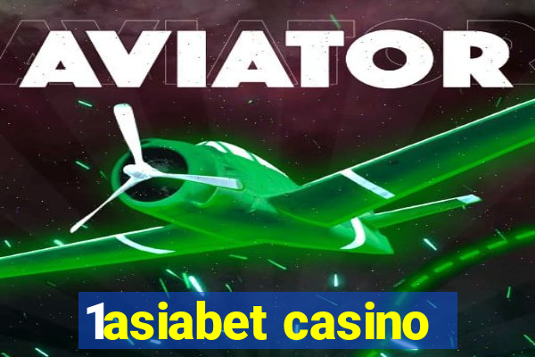 1asiabet casino