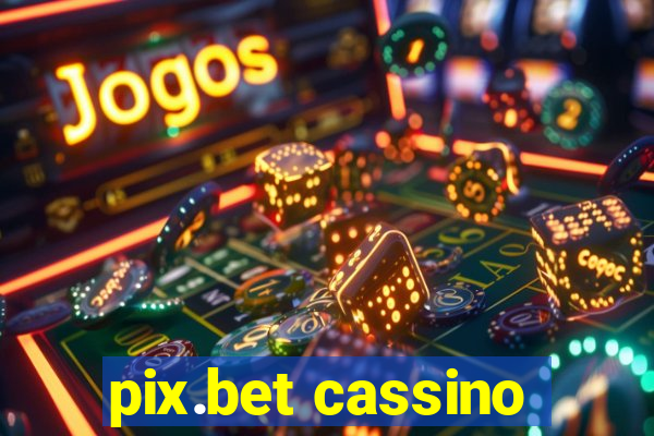 pix.bet cassino