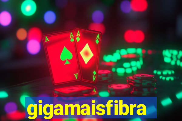 gigamaisfibra