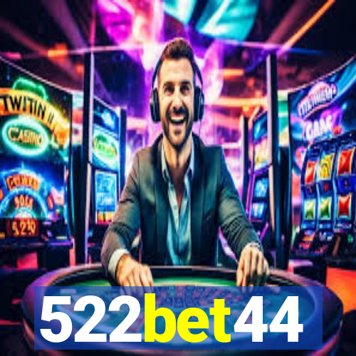 522bet44