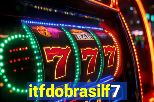 itfdobrasilf7