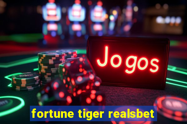 fortune tiger realsbet