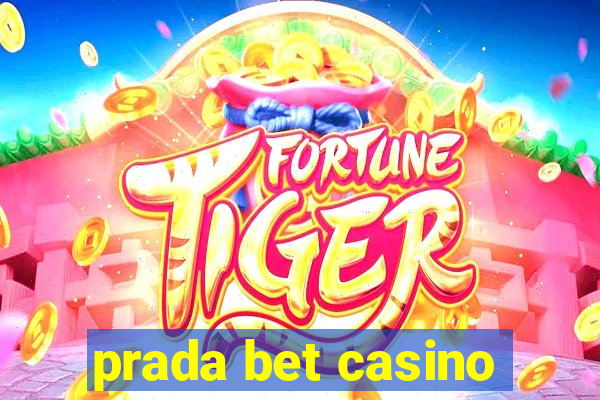 prada bet casino