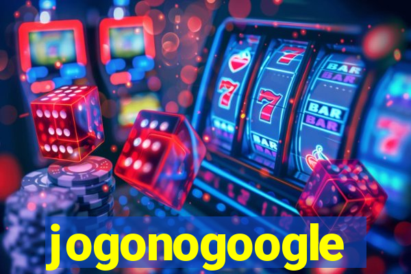 jogonogoogle