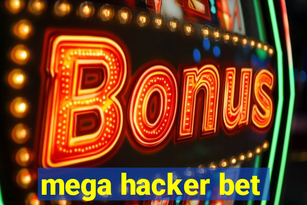 mega hacker bet