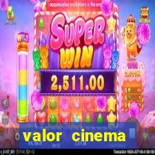 valor cinema shopping paralela