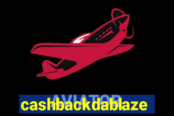 cashbackdablaze