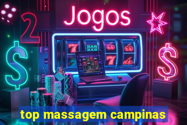 top massagem campinas