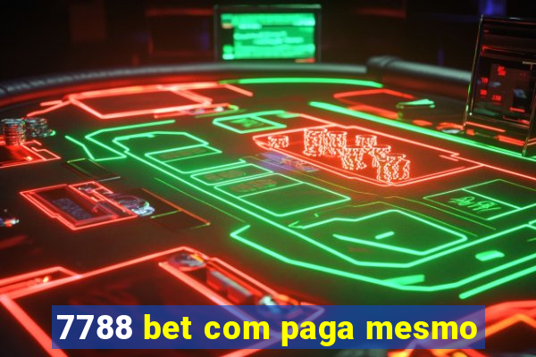 7788 bet com paga mesmo