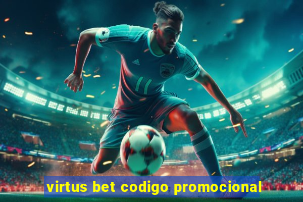 virtus bet codigo promocional