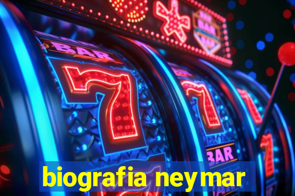 biografia neymar