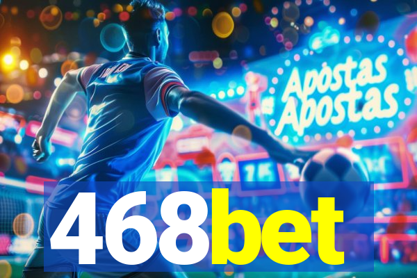 468bet