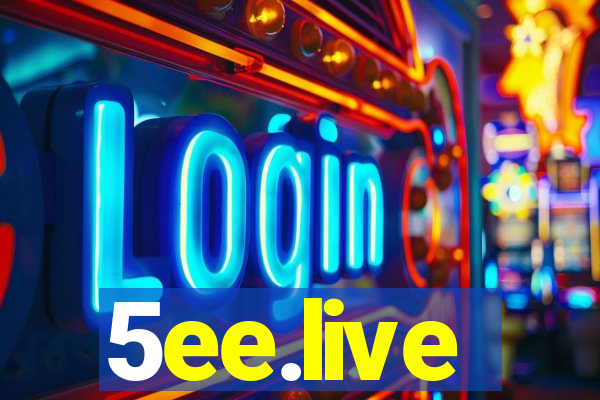 5ee.live