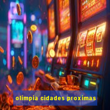 olimpia cidades proximas