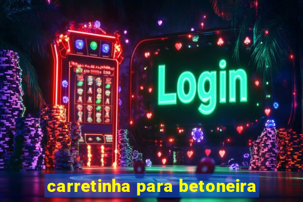 carretinha para betoneira