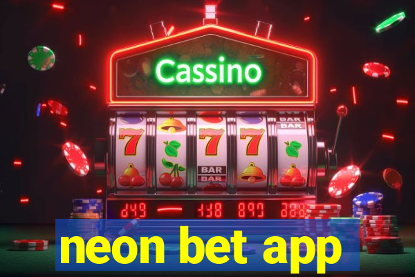 neon bet app