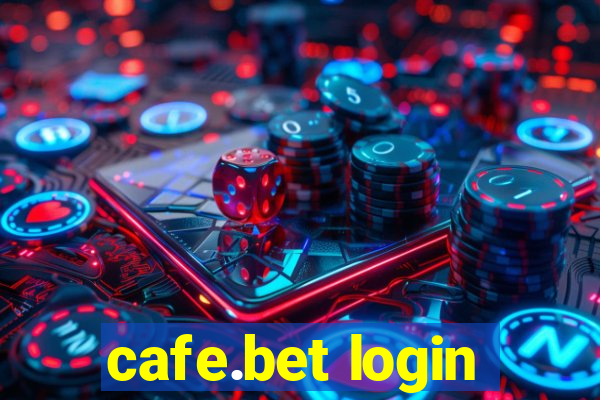 cafe.bet login