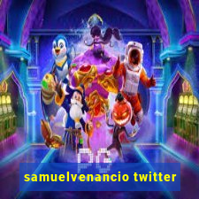 samuelvenancio twitter