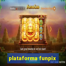 plataforma funpix